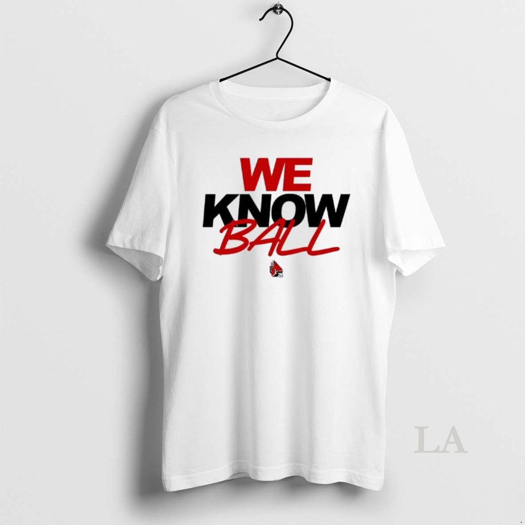 Original Ball State We Know Ball T-Shirts, Hoodie, Sweatshirt | PopFlextees.com