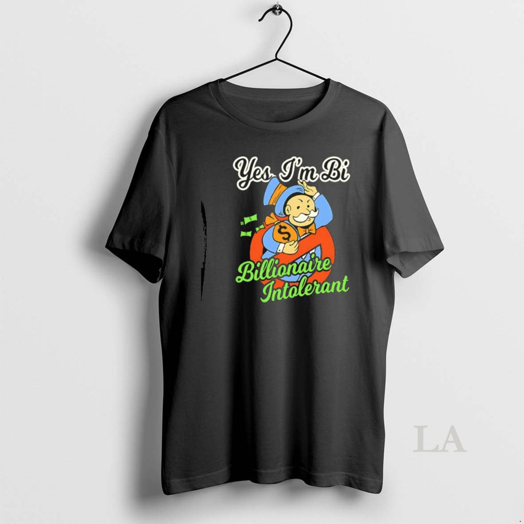 Original Billionaire Intolerant Yes Im Bi T-Shirts, Hoodie, Sweatshirt | PopFlextees.com
