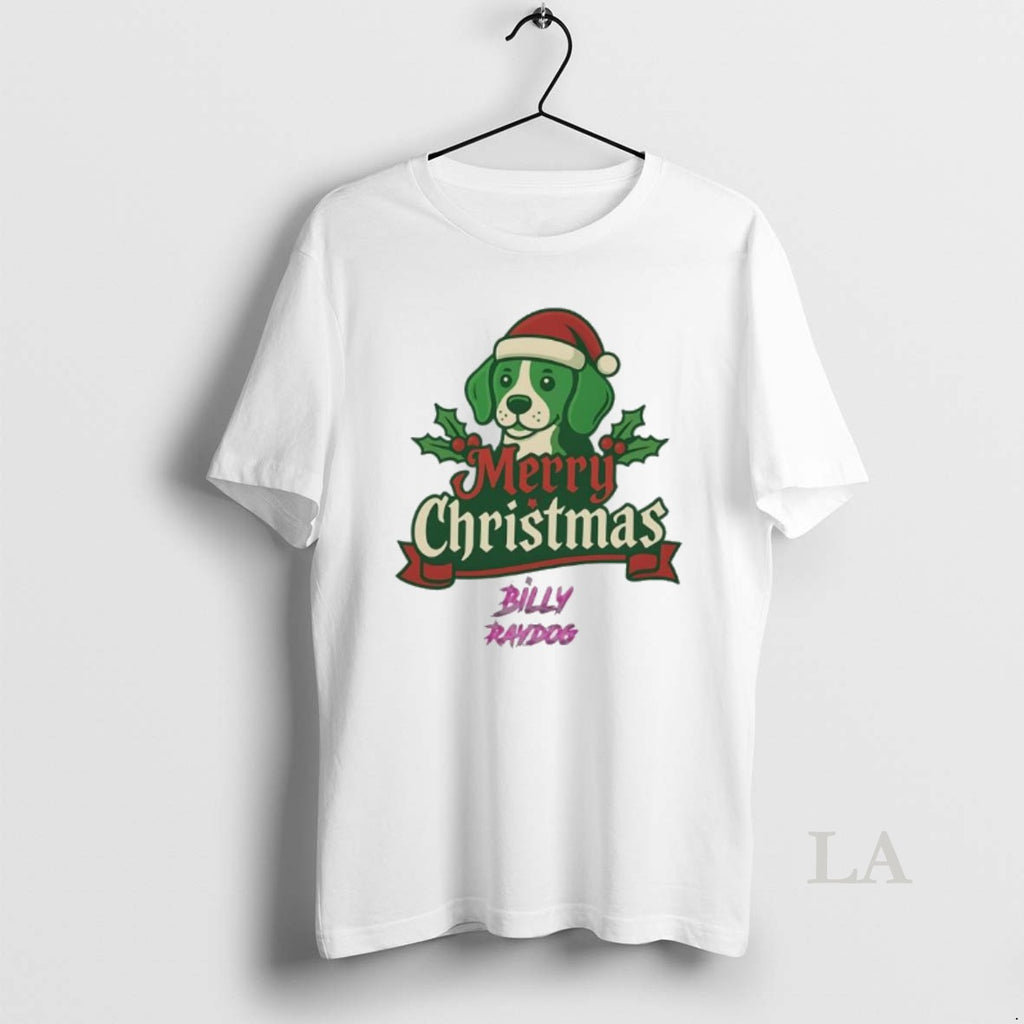 Original Billy Raydog Merry Christmas 2025 T-Shirts, Hoodie, Sweatshirt | PopFlextees.com