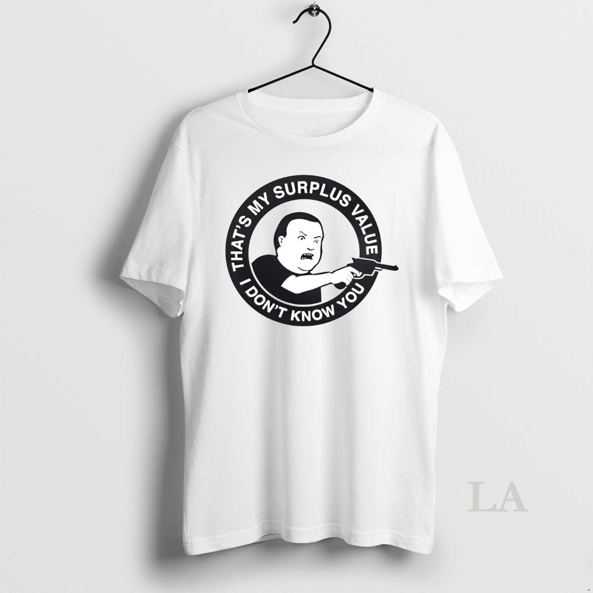 Original Bobby Hill Thats My Surplus Value I Dont Know You T-Shirts, Hoodie, Sweatshirt | PopFlextees.com