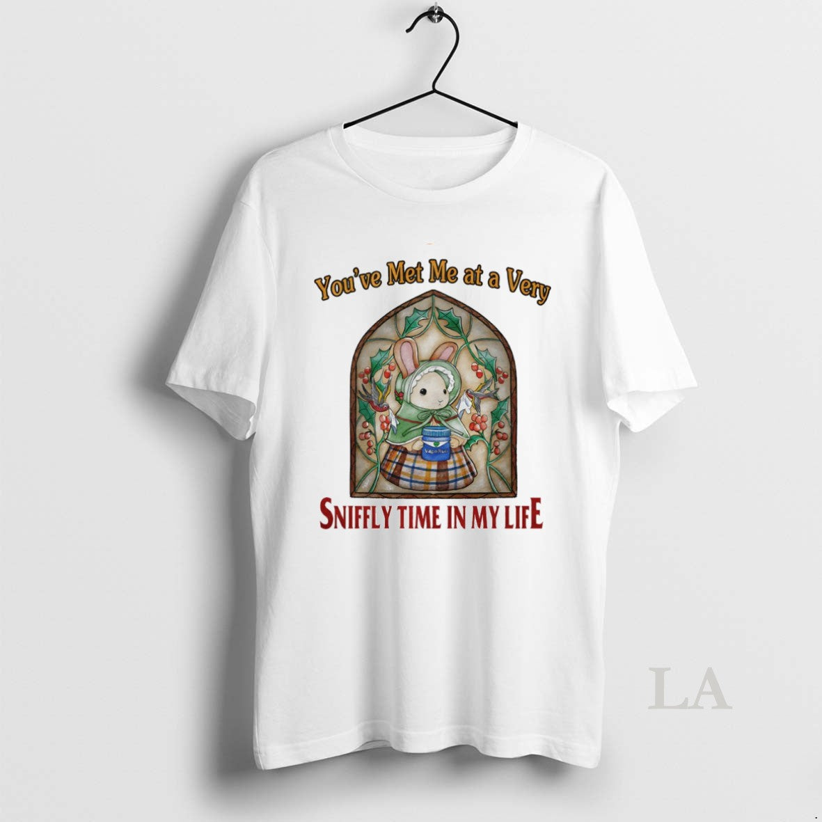 Original Bunny Youve Met Me At A Very Sniffly Time In My Life Circle T-Shirts, Hoodie, Sweatshirt | PopFlextees.com
