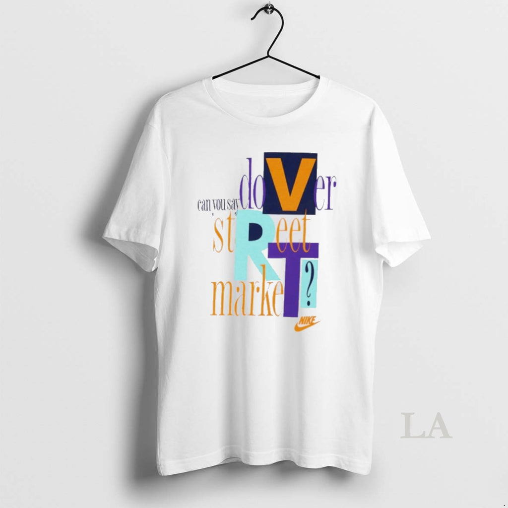 Original Can You Say Dover Street Market T-Shirts, Hoodie, Sweatshirt | PopFlextees.com