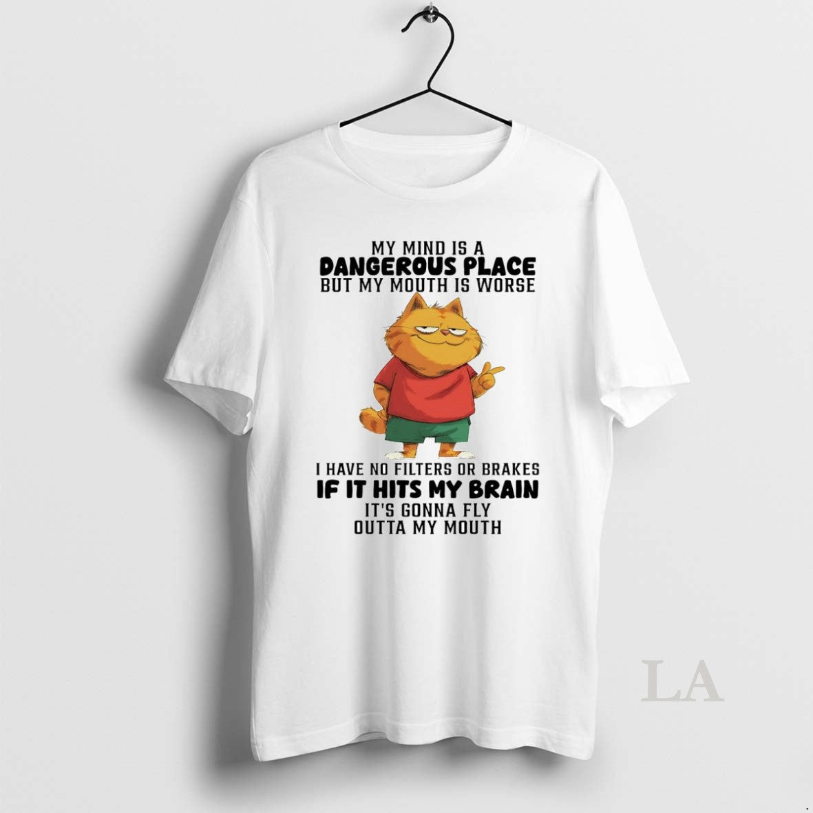 Original Cat My Mind Is A Dangerous Place But My Mouth Is Worse If It T-Shirts, Hoodie, Sweatshirt | PopFlextees.com