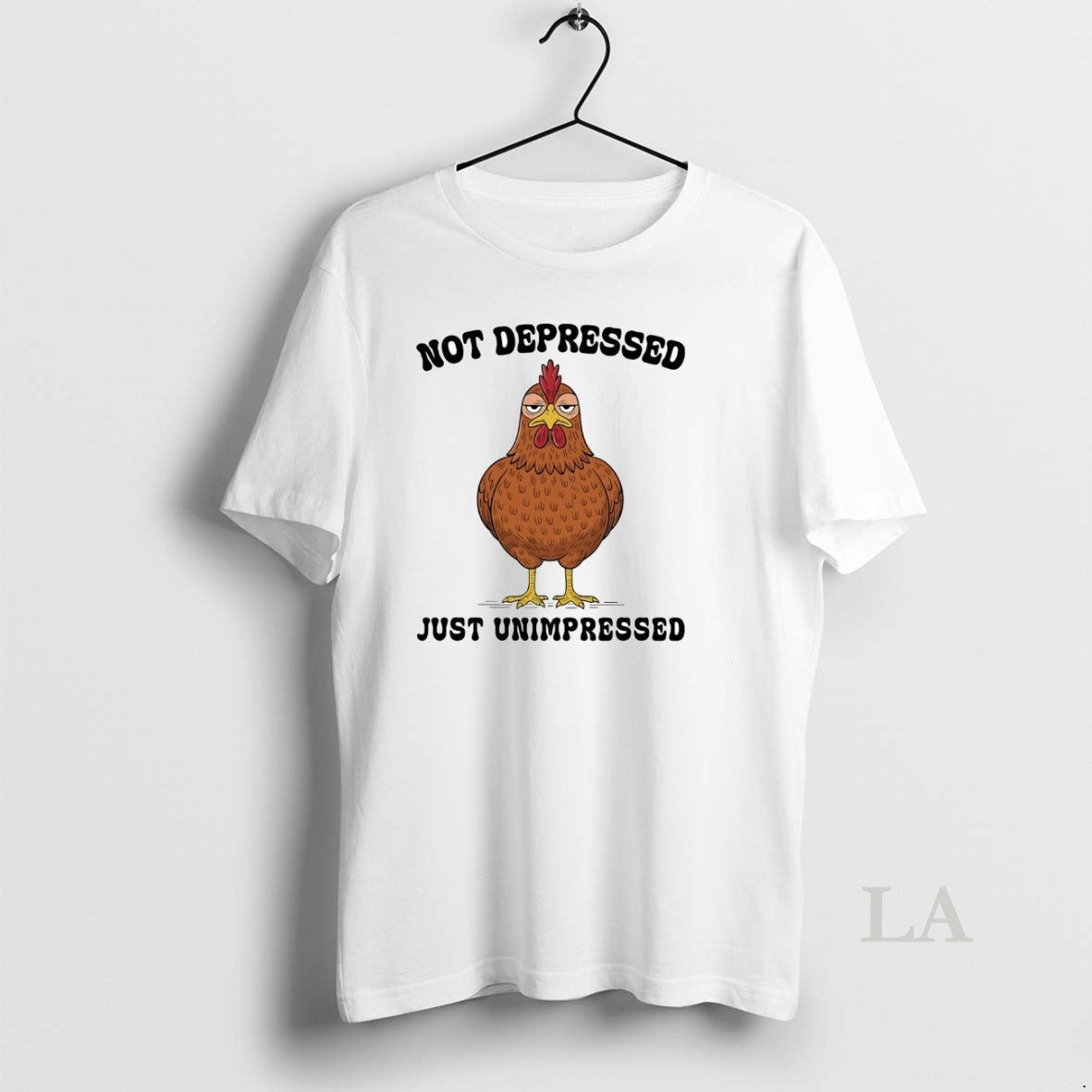 Original Chicken Not Depressed Just Unimpressed T-Shirts, Hoodie, Sweatshirt | PopFlextees.com