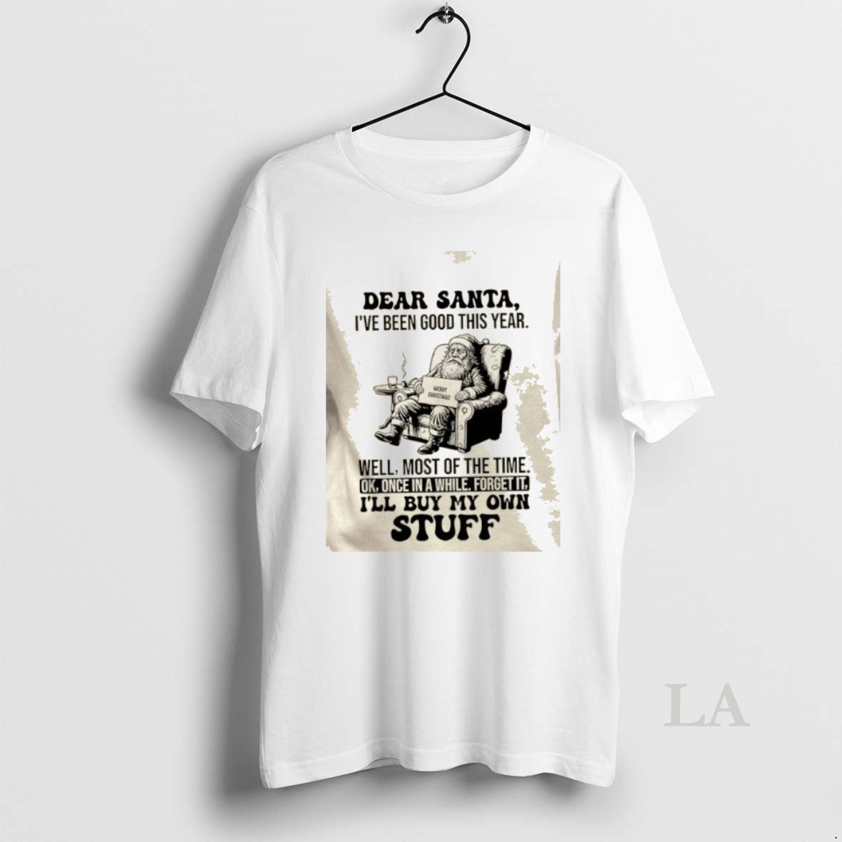 Original Dear Santa Ive Been Good This Year Well Most Of The Time Ok Once T-Shirts, Hoodie, Sweatshirt | PopFlextees.com