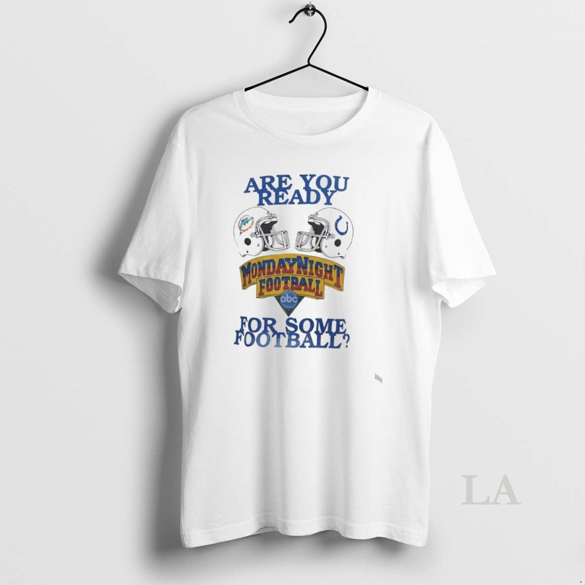 Original Dolphins Vs Colts Are You Ready For Some Monday Night Football T-Shirts, Hoodie, Sweatshirt | PopFlextees.com