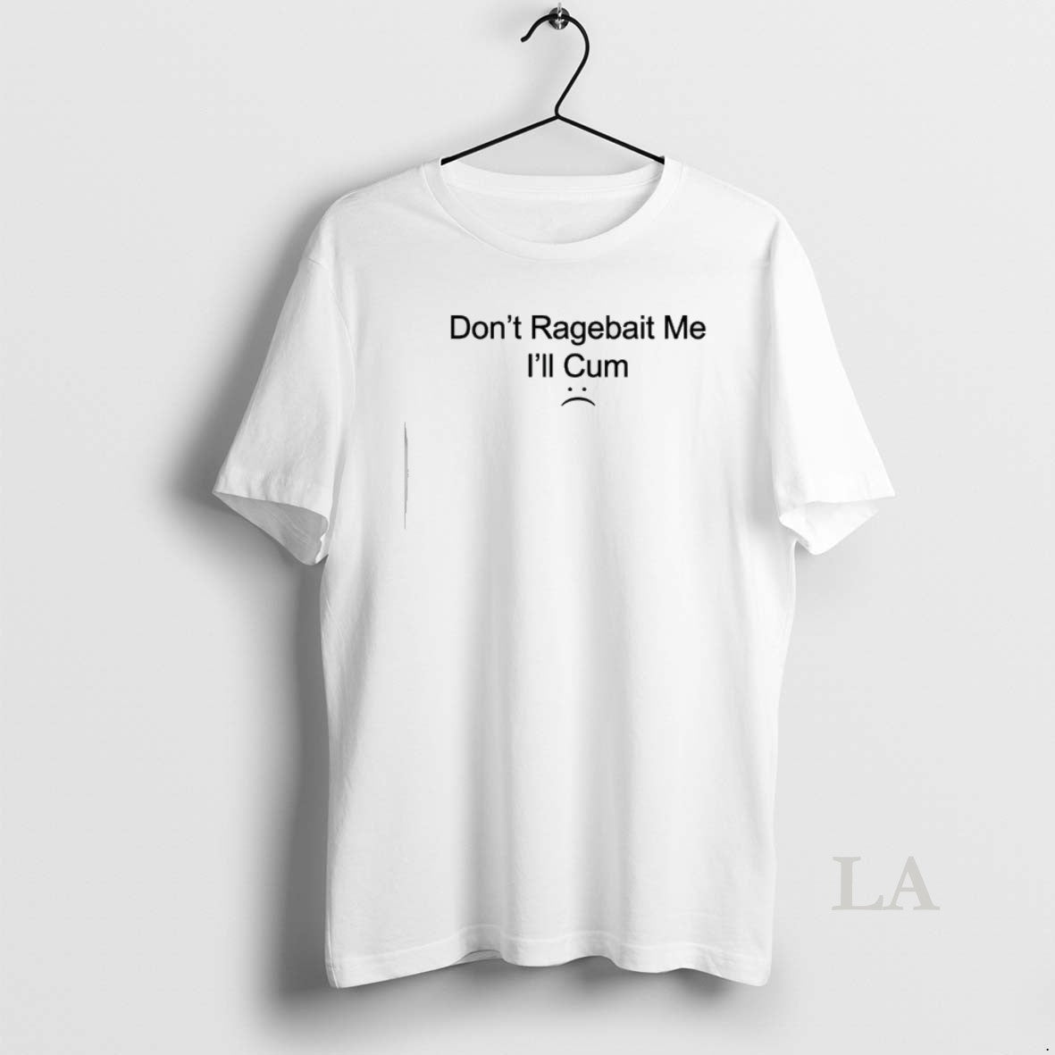 Original Dont Ragebait Me Ill Cum T-Shirts, Hoodie, Sweatshirt | PopFlextees.com