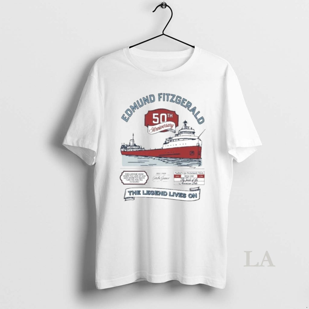 Original Edmund Fitzgerald 50th Anniversary The Legend Lives On T-Shirts, Hoodie, Sweatshirt | PopFlextees.com