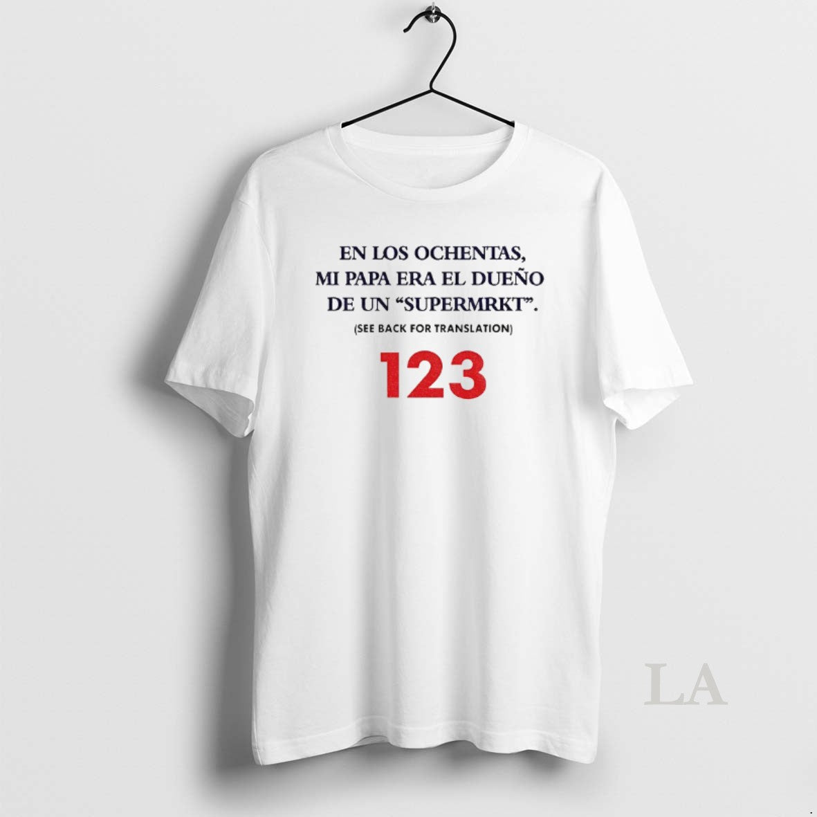 Original En Los Ochentas Mi Papa Era El Dueno De Un Supermrkt 123 T-Shirts, Hoodie, Sweatshirt | PopFlextees.com
