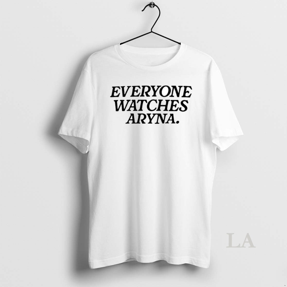Original Everyone Watches Aryna Circle T-Shirts, Hoodie, Sweatshirt | PopFlextees.com