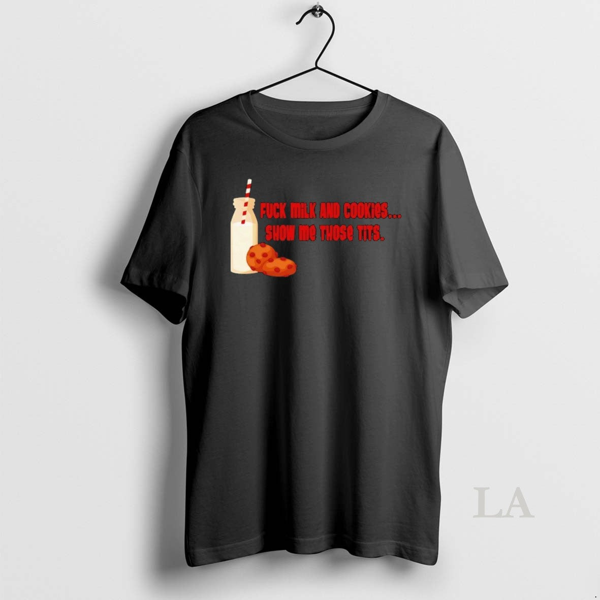 Original Fck Milk And Cookies Show My Those Tits T-Shirts, Hoodie, Sweatshirt | PopFlextees.com