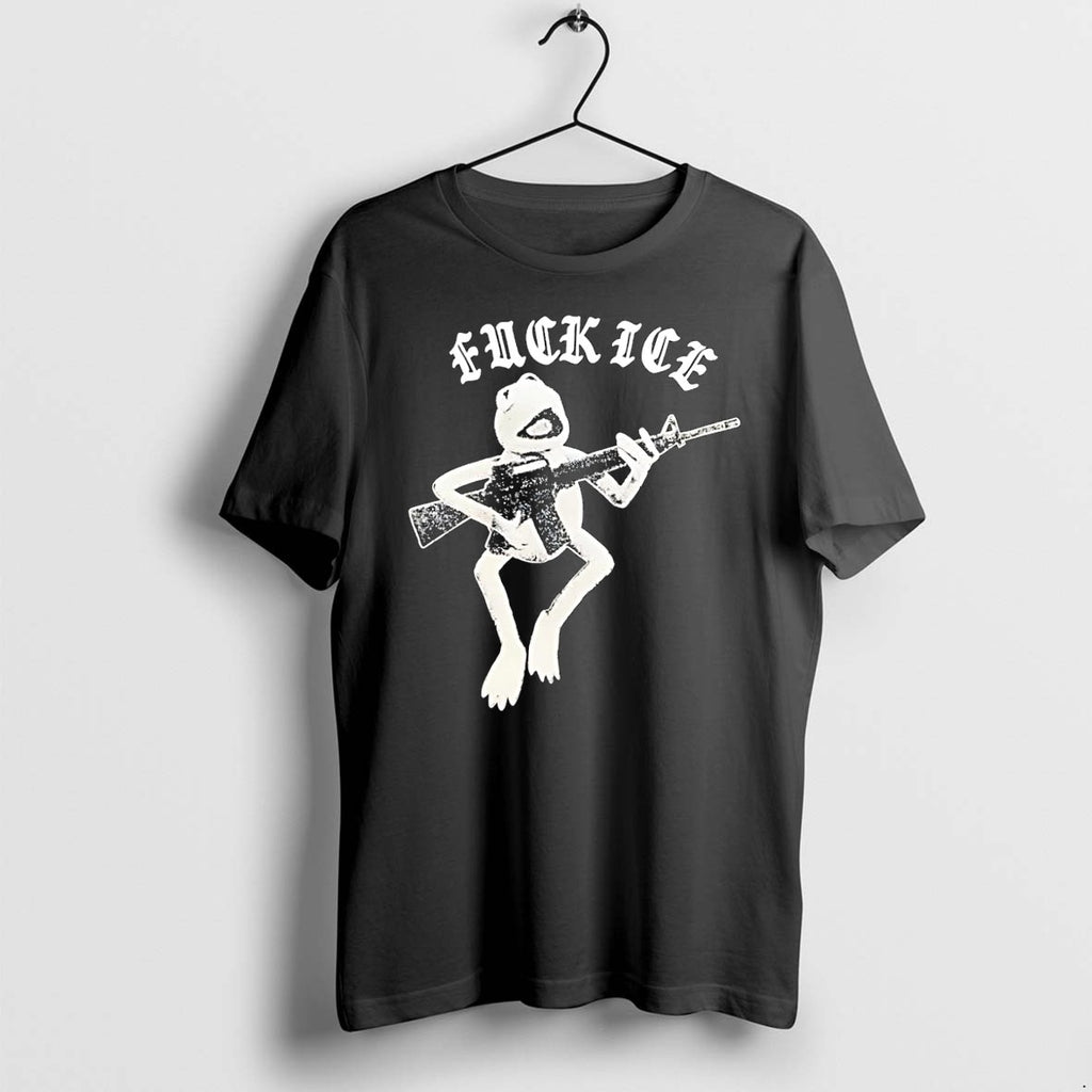 Original Froggy Protest Kermit Armed With Rifle Fuck Ice Black Tshirts Jpg