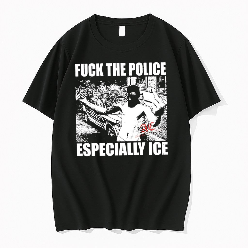 Original Fuck The Police Especially Ice Tshirts Jpg