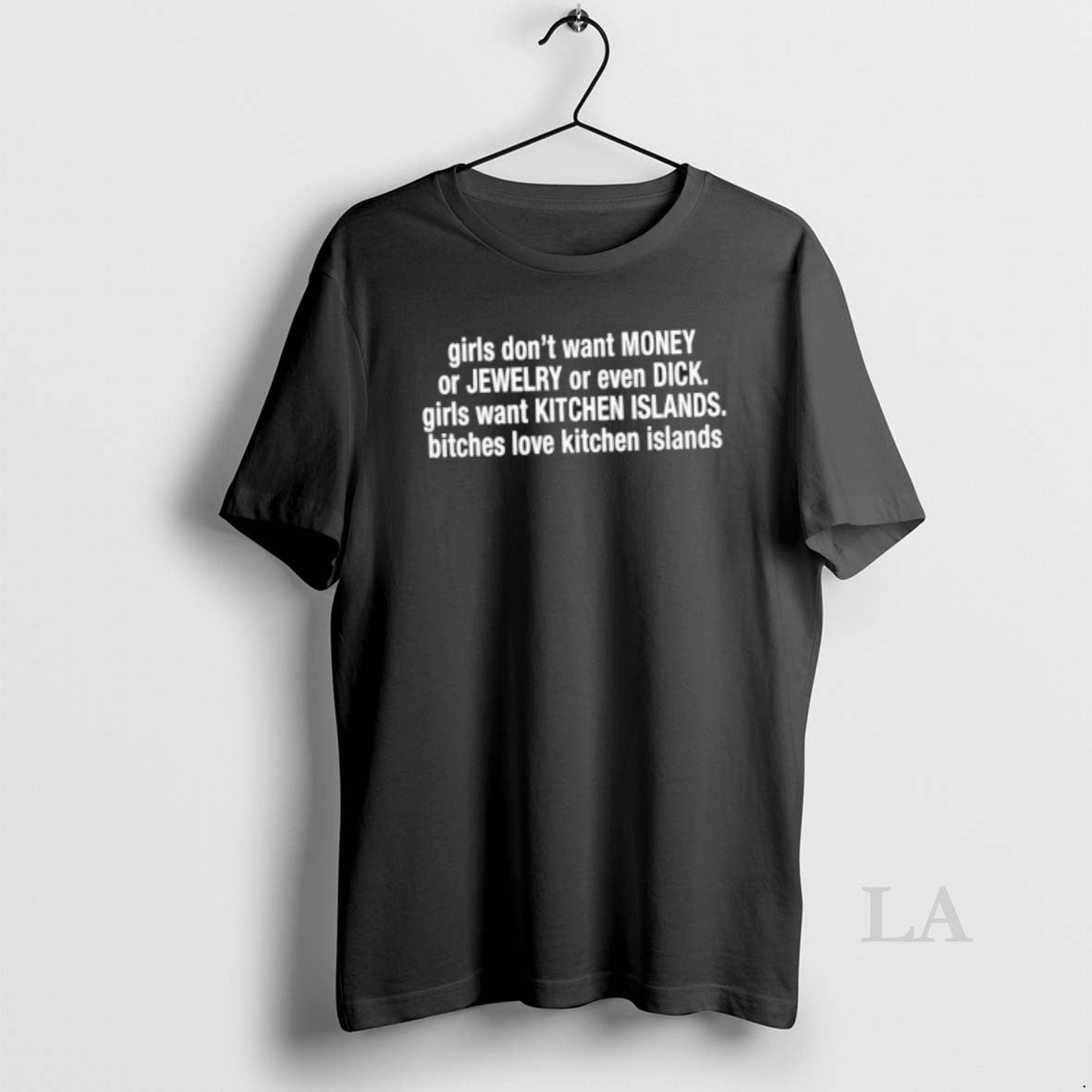 Original Girls Want Kitchen Islands T-Shirts, Hoodie, Sweatshirt | PopFlextees.com
