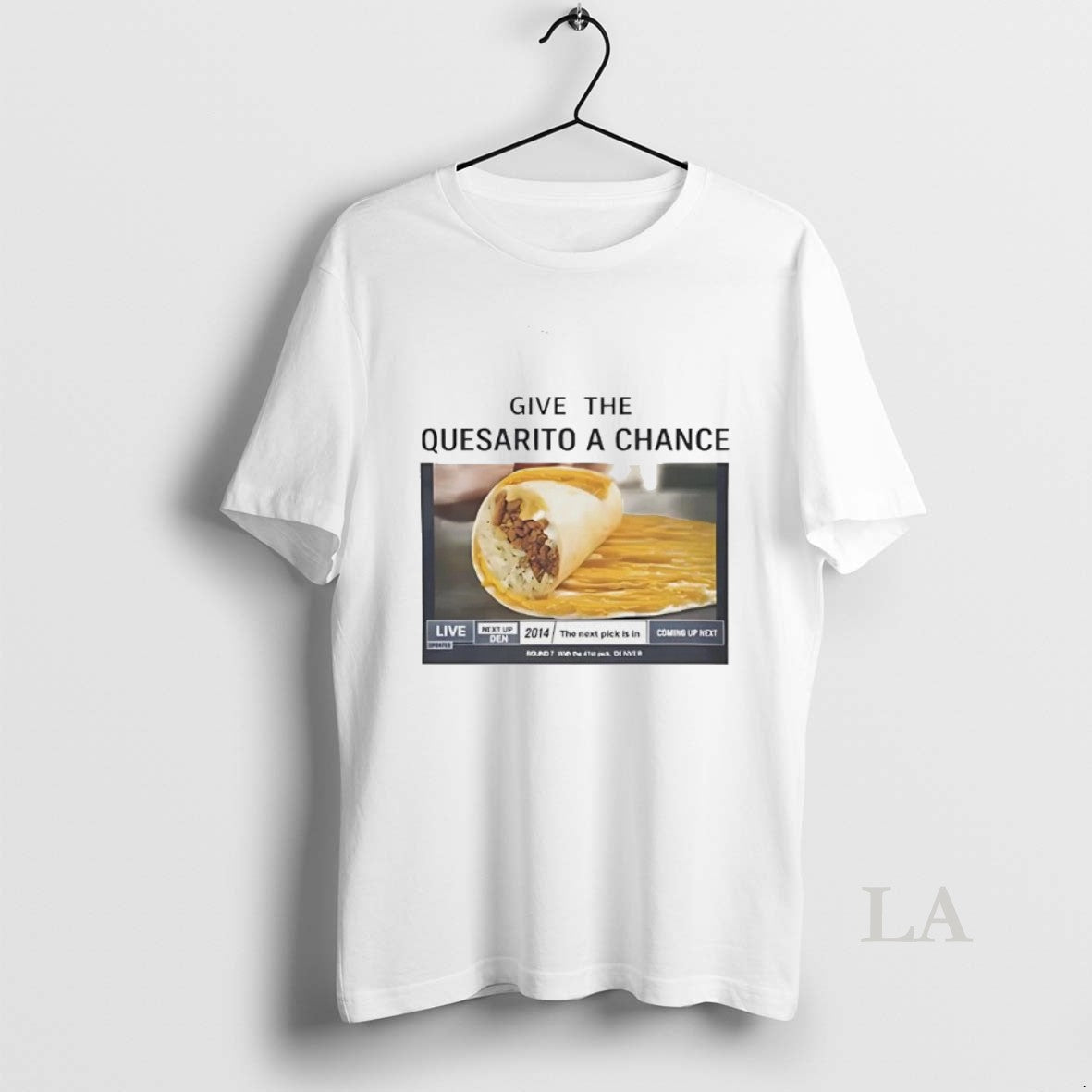 Original Give The Taco Bells Quesarito A Chance T-Shirts, Hoodie, Sweatshirt | PopFlextees.com