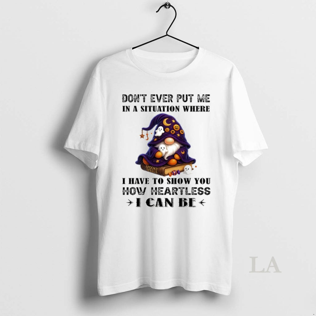 Original Gnome I Have To Show You How Heartless I Can Be Circle T-Shirts, Hoodie, Sweatshirt | PopFlextees.com