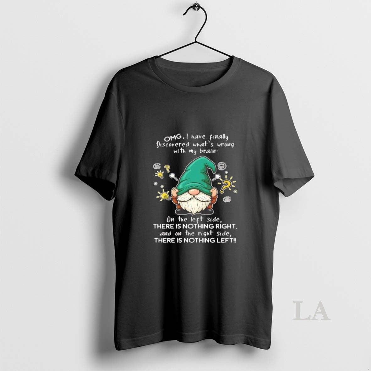 Original Gnome Omg I Have Finally Discovered Whats Wrong With My Brain T-Shirts, Hoodie, Sweatshirt | PopFlextees.com