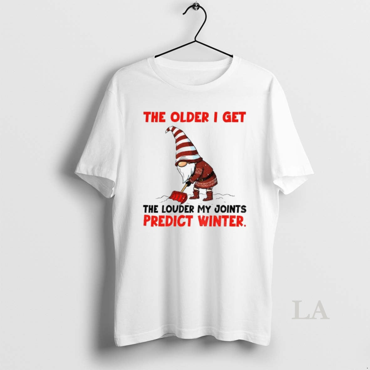 Original Gnome The Older I Get The Louder My Joints Predict Winter Christmas T-Shirts, Hoodie, Sweatshirt | PopFlextees.com