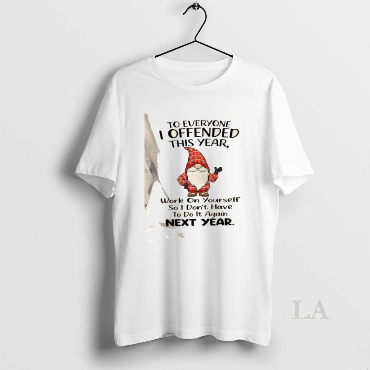 Original Gnomes To Everyone I Offended This Year Work On Yourself So I Dont Have T-Shirts, Hoodie, Sweatshirt