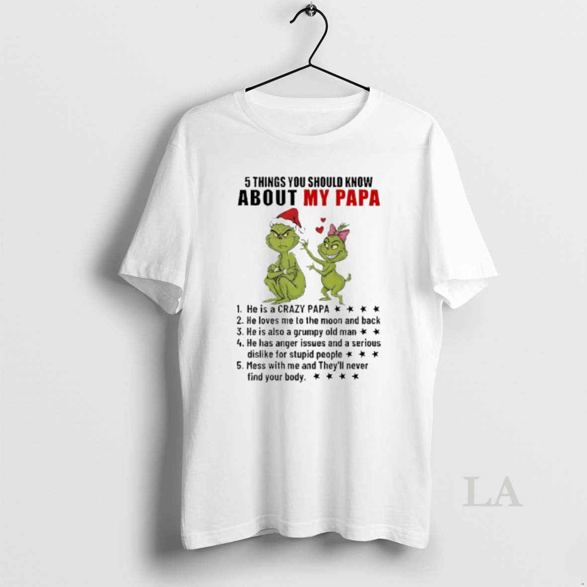 Original Grinch 5 Things You Should Know About My Papa He Is A Crazy Papa T-Shirts, Hoodie, Sweatshirt | PopFlextees.com