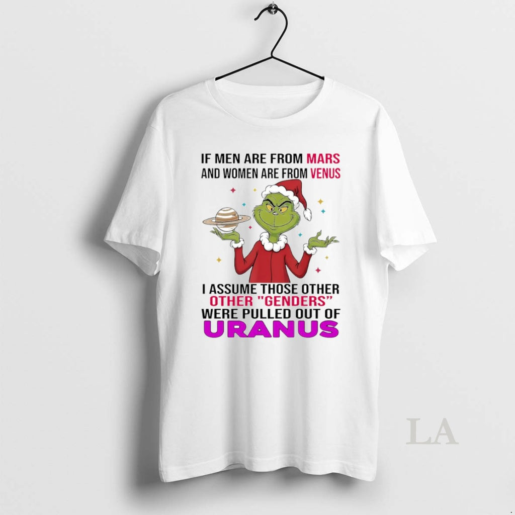 Original Grinch I Assume Those Other Other Genders Were Pulled Out Of Uranus Circle T-Shirts, Hoodie, Sweatshirt