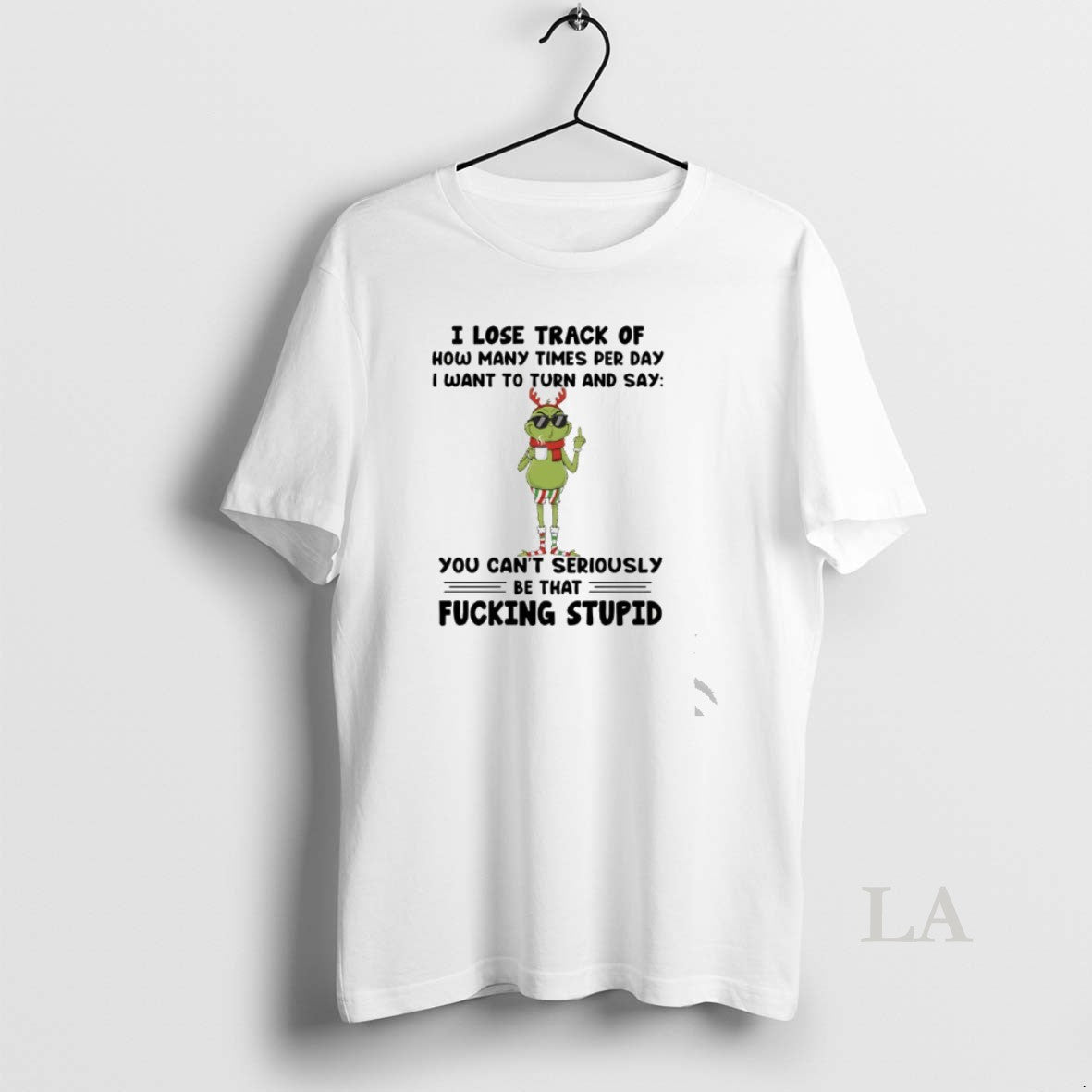 Original Grinch I Lose Track Of How Many Times Per Day I Want To Turn T-Shirts, Hoodie, Sweatshirt | PopFlextees.com