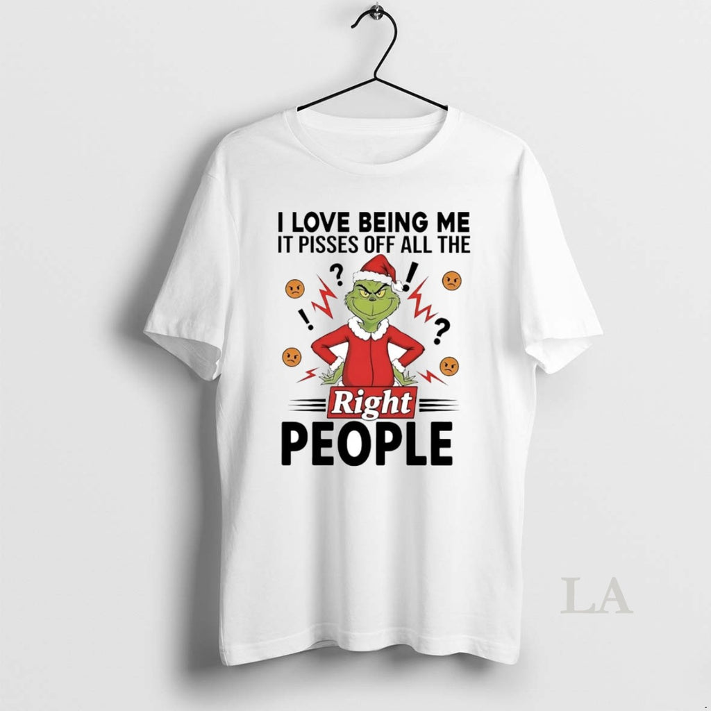 Original Grinch I Love Being Me Pisses Off All Right People T-Shirts, Hoodie, Sweatshirt