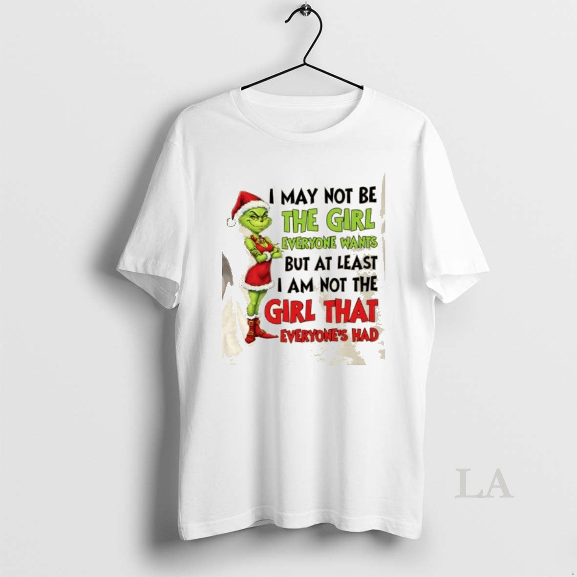 Original Grinch I May Not Be The Girl Everyone Wants But At Least I Am T-Shirts, Hoodie, Sweatshirt | PopFlextees.com