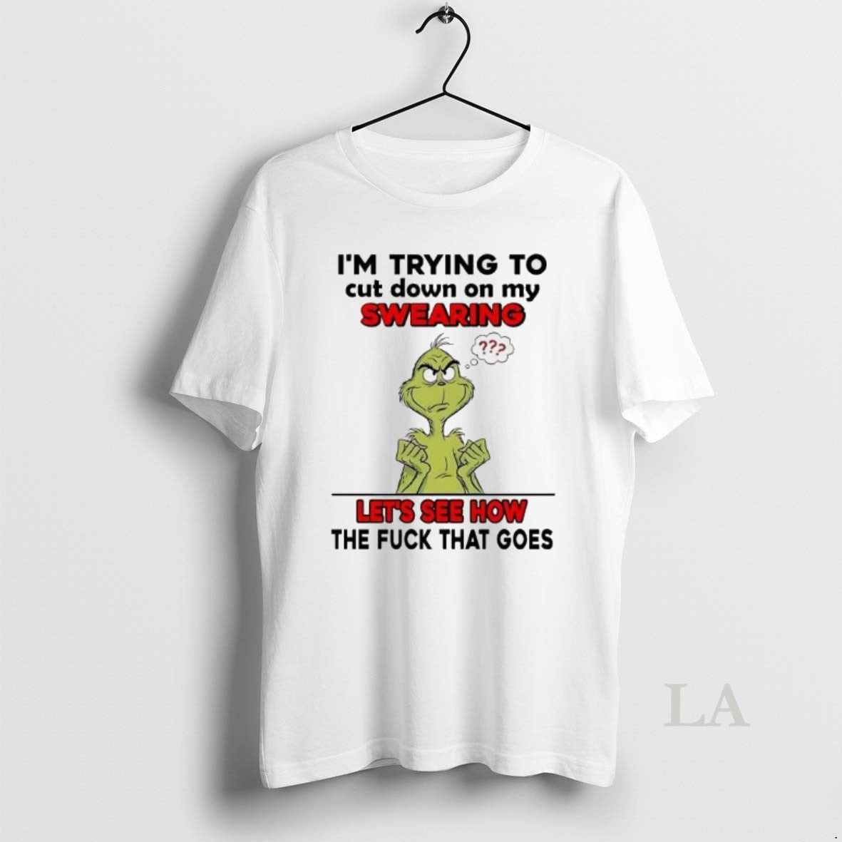 Original Grinch Im Trying To Cut Down On My Swearing Lets See How Christmas T-Shirts, Hoodie, Sweatshirt | PopFlextees.com