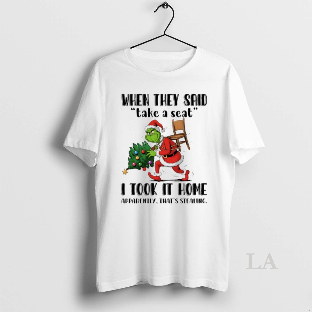 Original Grinch Santa Christmas Tree When They Said Take A Seat I Took It Home T-Shirts, Hoodie, Sweatshirt | PopFlextees.com