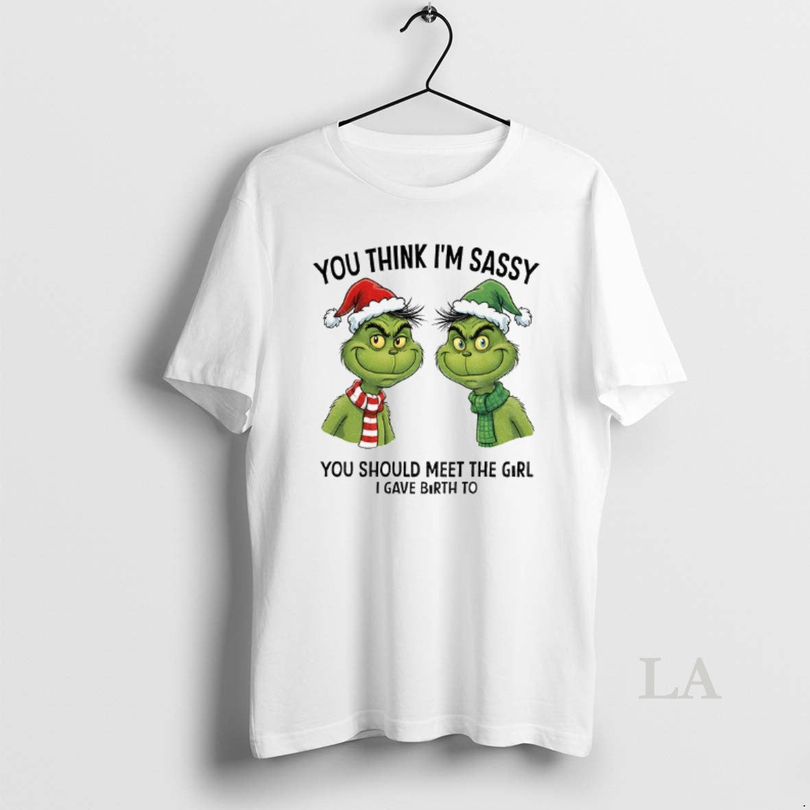 Original Grinch Santa Couple You Think Im Sassy You Should Meet The Girl I Gave T-Shirts, Hoodie, Sweatshirt