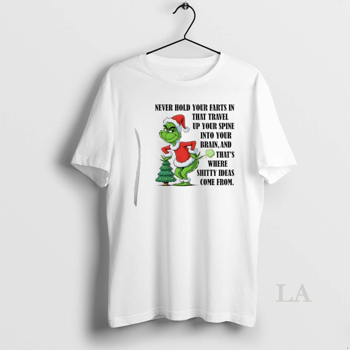 Original Grinch Santa Never Hold Your Farts In That Travel Up Your Spine Into Your T-Shirts, Hoodie, Sweatshirt