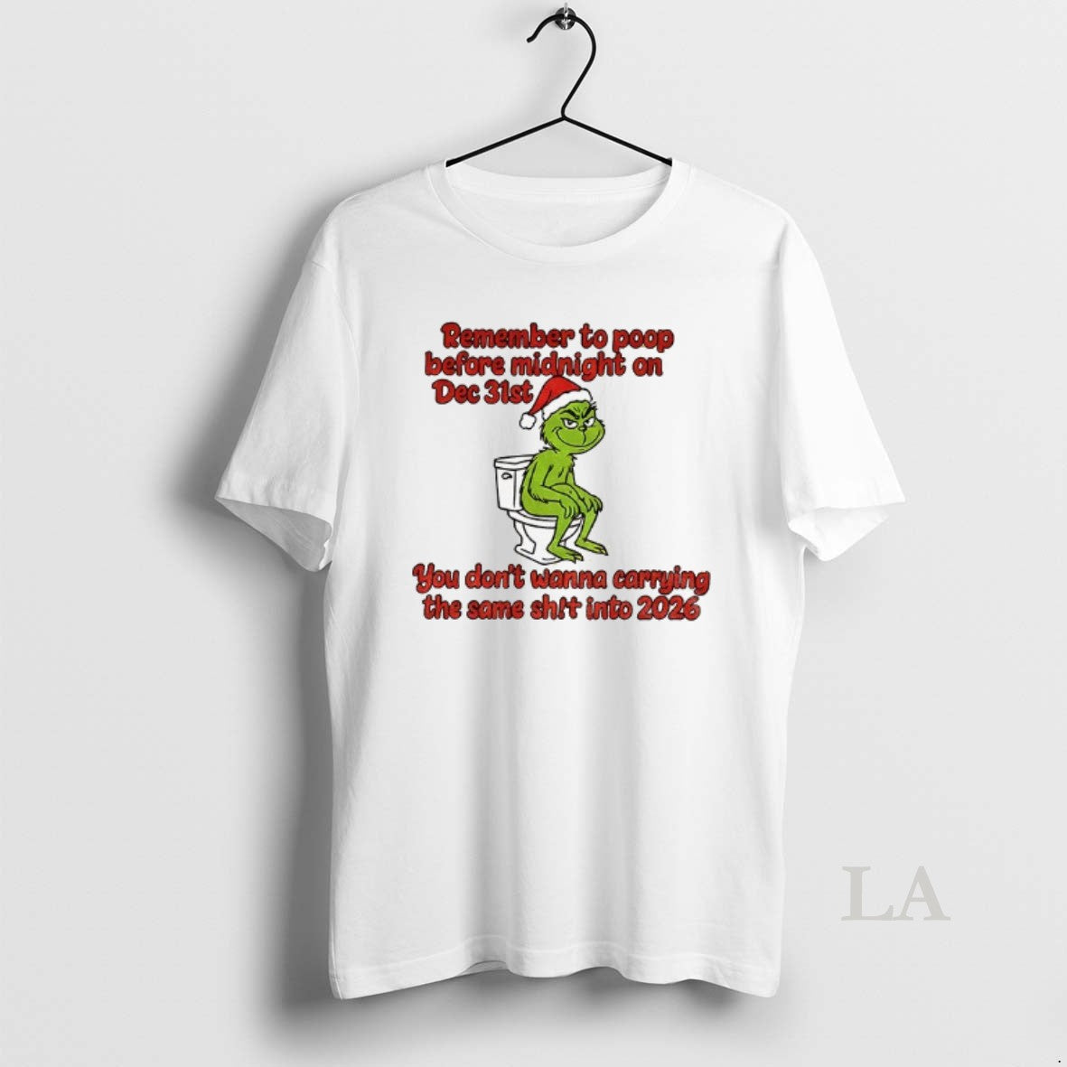 Original Grinch Santa Remember Poop Before Midnight Dec 31st You Dont Wanna Be T-Shirts, Hoodie, Sweatshirt