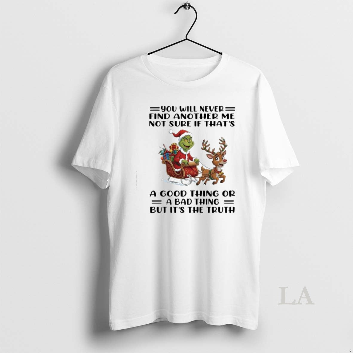 Original Grinch Xmas U Will Never Find Another Me Not Sure If Thats A Good T-Shirts, Hoodie, Sweatshirt | PopFlextees.com