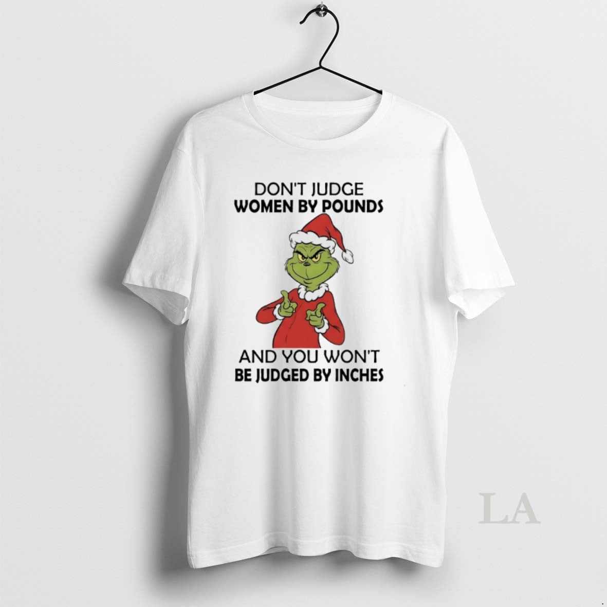 Original Grinch Dont Judge Women By Pounds And You Wont Be Judged By Inches T-Shirts, Hoodie, Sweatshirt | PopFlextees.com