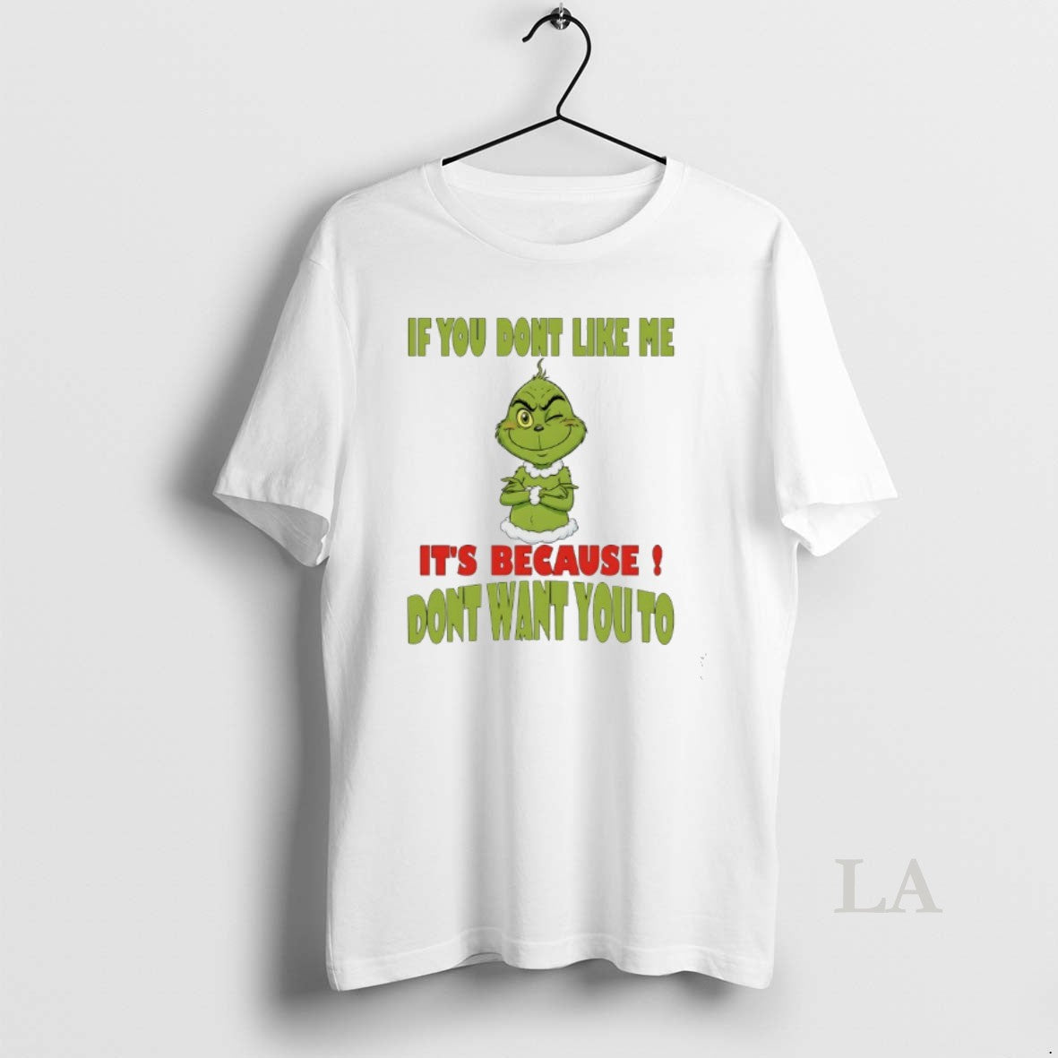 Original Grinch If You Dont Like Me Its Because Dont Want You To T-Shirts, Hoodie, Sweatshirt | PopFlextees.com