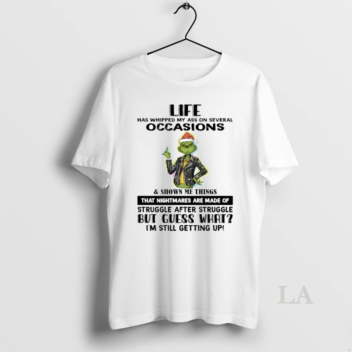Original Grinch Life Has Whipped My Ass On Several Occasions Circle T-Shirts, Hoodie, Sweatshirt | PopFlextees.com