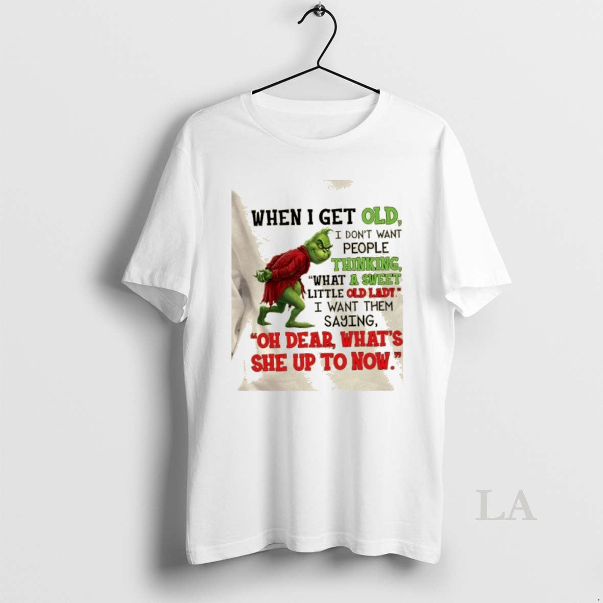 Original Grinch When I Get Old I Dont Want People Thinking What A Sweet Little T-Shirts, Hoodie, Sweatshirt | PopFlextees.com