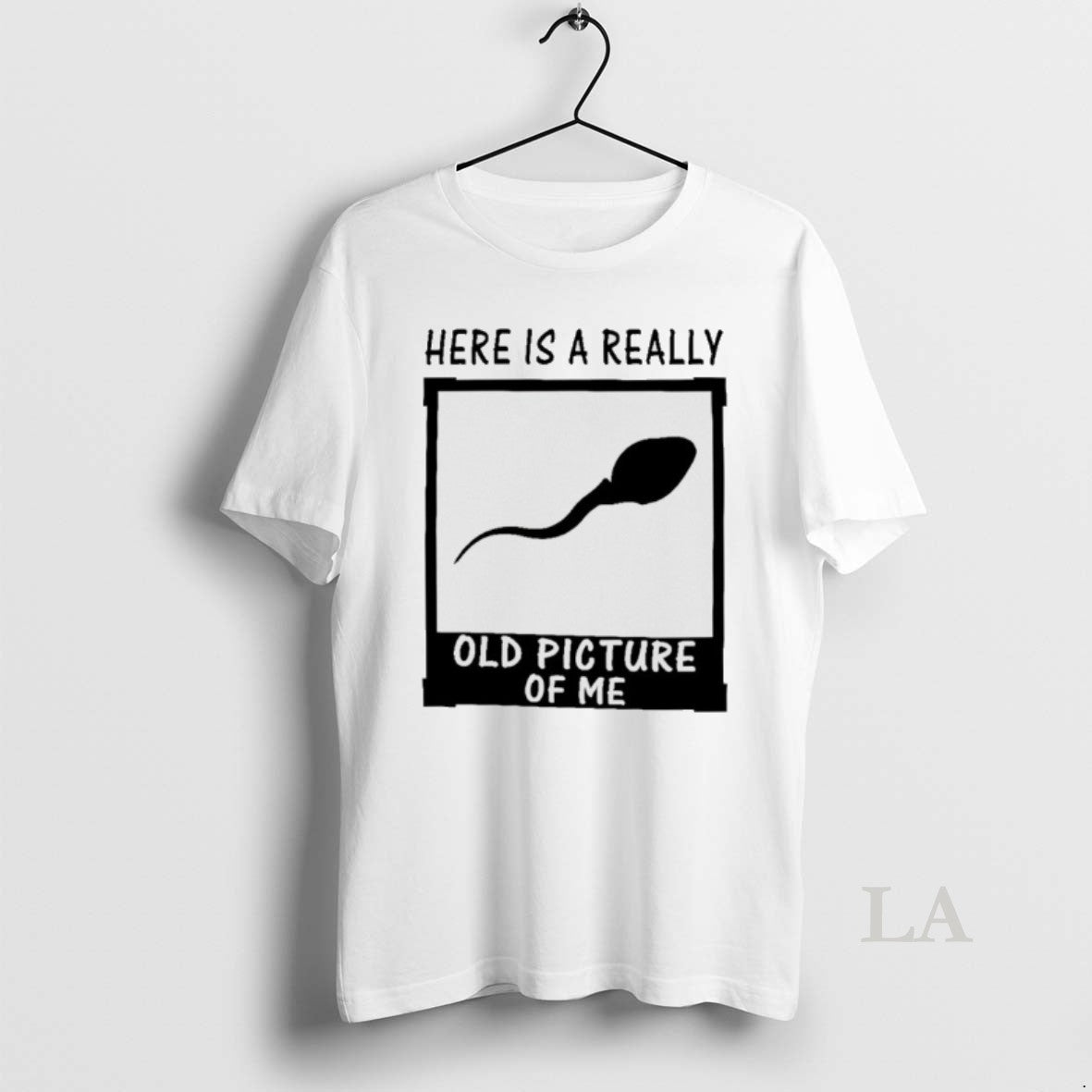 Original Here Is A Really Old Picture Of Me T-Shirts, Hoodie, Sweatshirt | PopFlextees.com