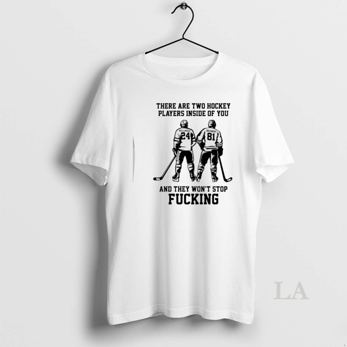 Original Hollander And Rozanov There Are Two Hockey Players Inside Of You And They Wont T-Shirts, Hoodie, Sweatshirt