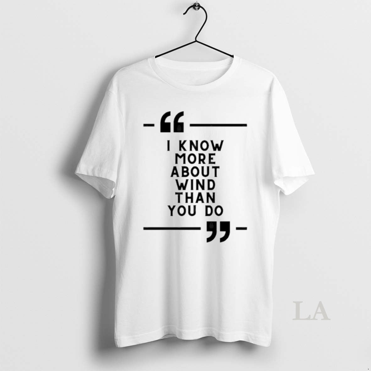 Original I Know More About Wind Than You Do T-Shirts, Hoodie, Sweatshirt | PopFlextees.com