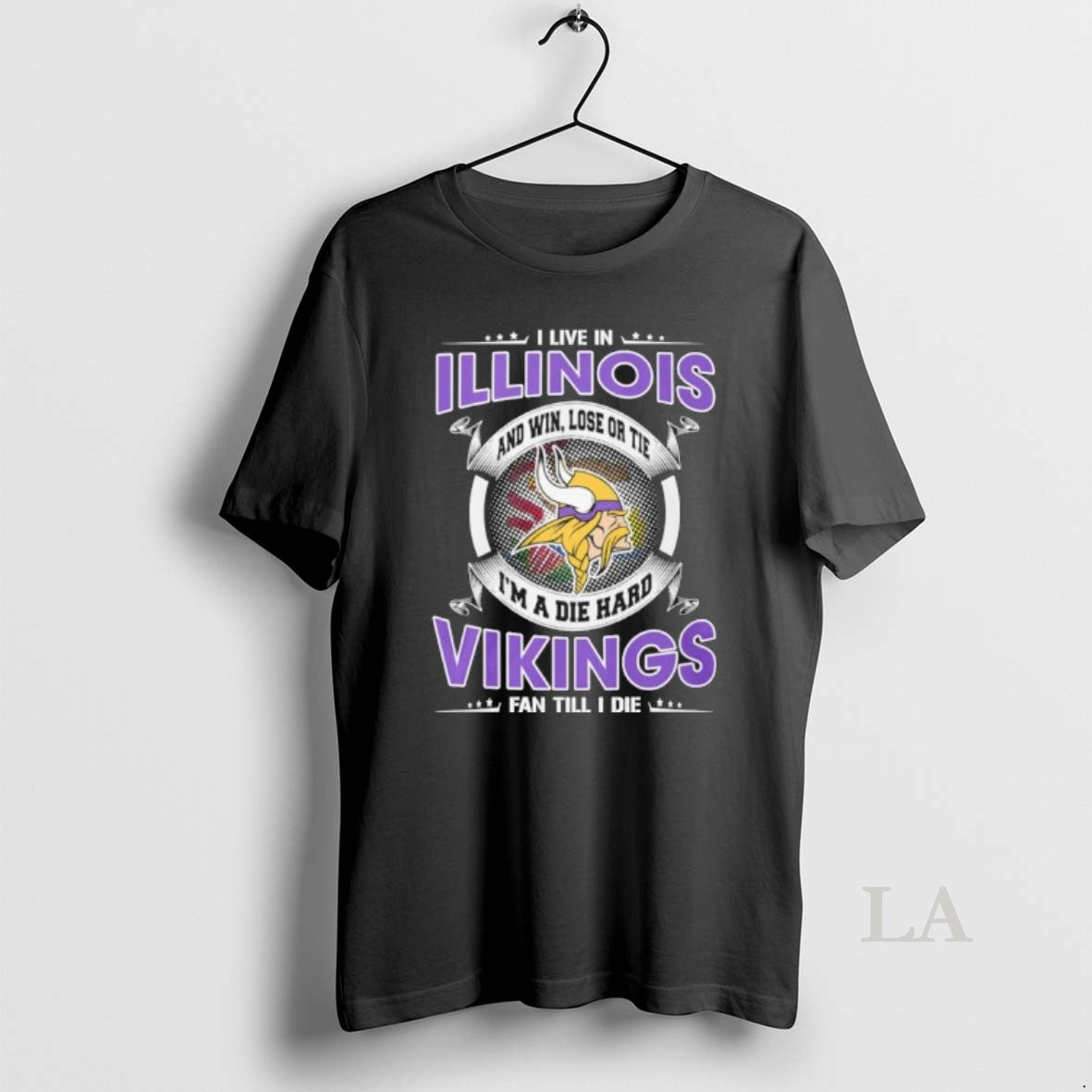 Original I Live In Illinois And Win Lose Or Tie Im A Die Hard Minnesota T-Shirts, Hoodie, Sweatshirt | PopFlextees.com