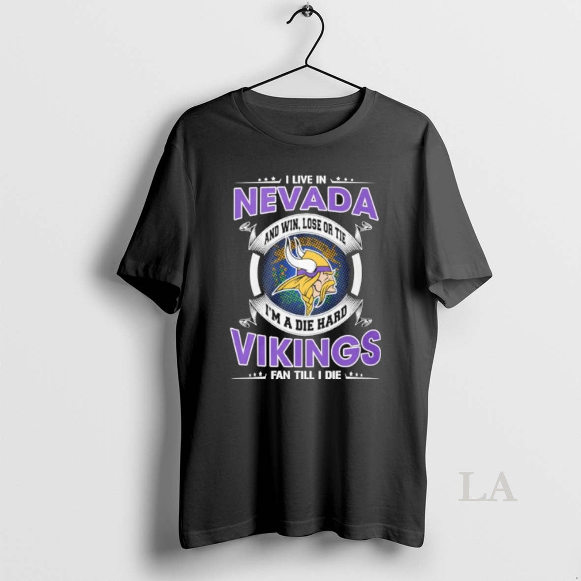 Original I Live In Nevada And Win Lose Or Tie Im A Die Hard Minnesota T-Shirts, Hoodie, Sweatshirt | PopFlextees.com