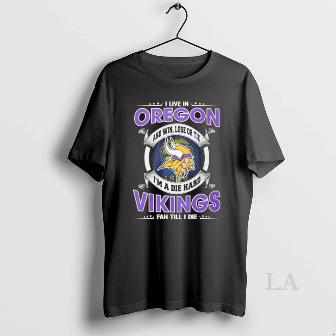 Original I Live In Oregon And Win Lose Or Tie Im A Die Hard Minnesota T-Shirts, Hoodie, Sweatshirt | PopFlextees.com