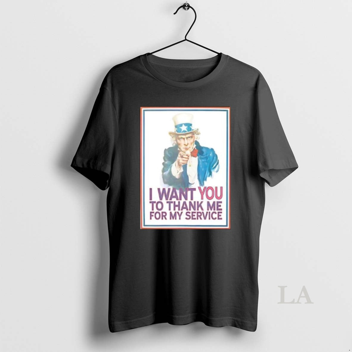 Original I Want You To Thank Me For My Service Uncle Sam T-Shirts, Hoodie, Sweatshirt | PopFlextees.com