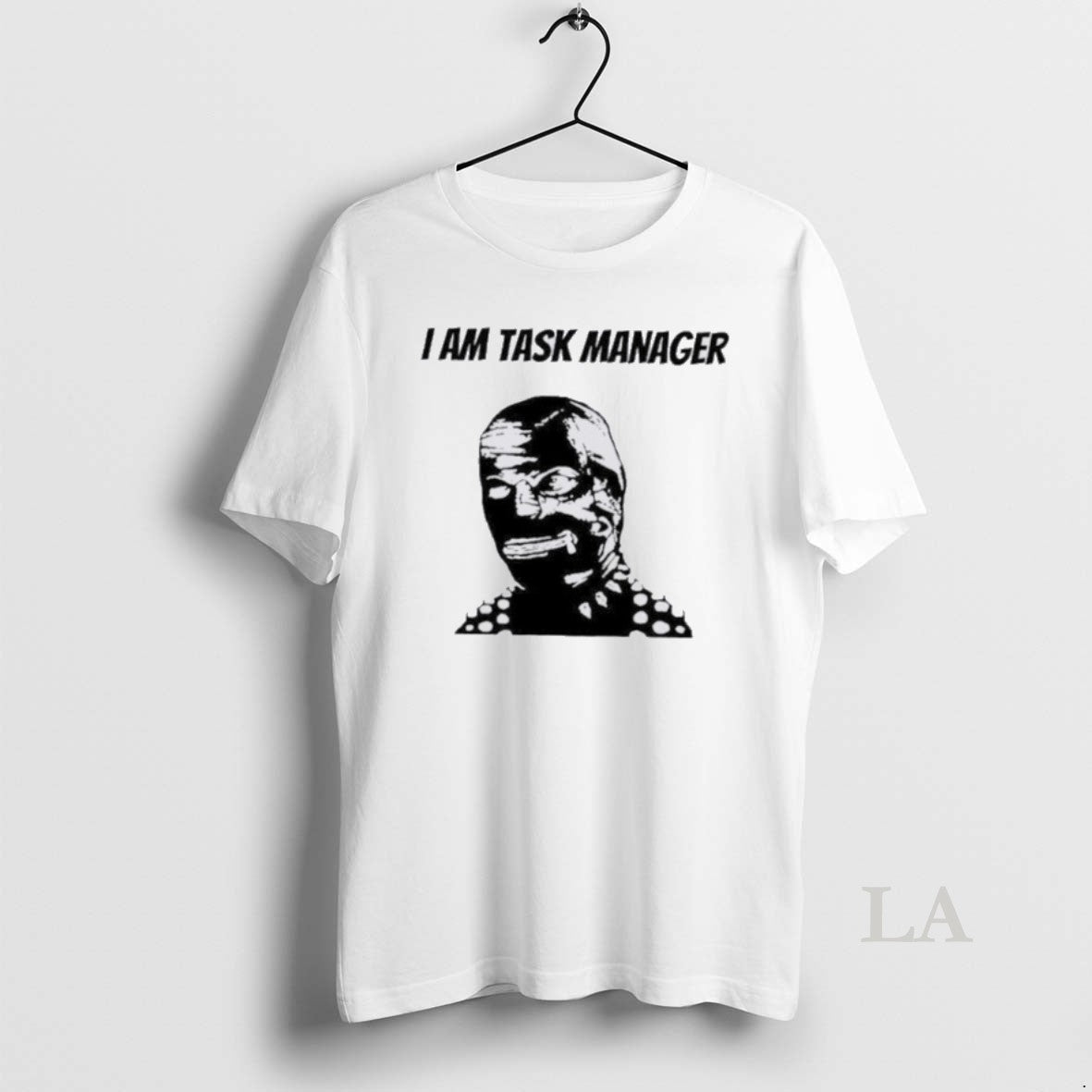 Original I Am Task Manager T-Shirts, Hoodie, Sweatshirt