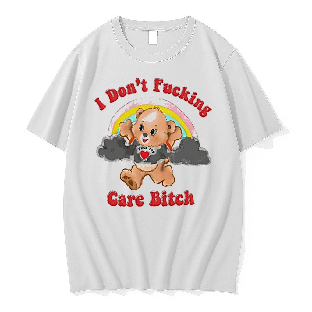 Original I Dont Fucking Care Bitch Cartoon Bear Tee Tshirts Jpg