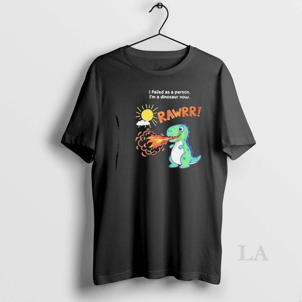 Original I Failed As A Person Im A Dinosaur Now T-Shirts, Hoodie, Sweatshirt | PopFlextees.com