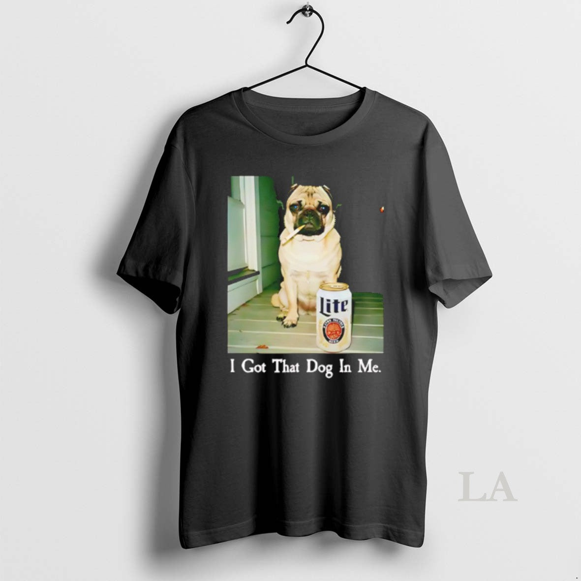 Original I Got That Dog Me Pug Dog Beer T-Shirts, Hoodie, Sweatshirt