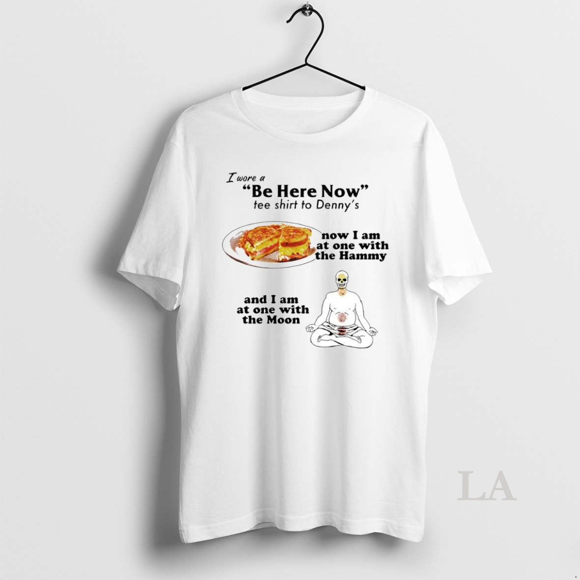 Original I Wore A Be Here Now Tee To Dennys Circle Hoodie, Sweatshirt | PopFlextees.com